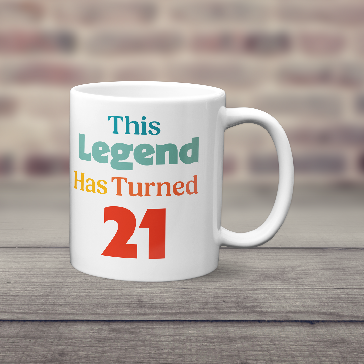 This Legend has Turned 21 Mug