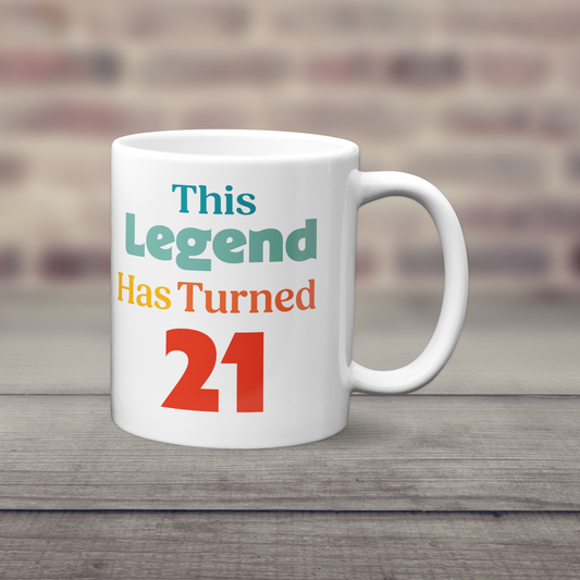 This Legend has Turned 21 Mug
