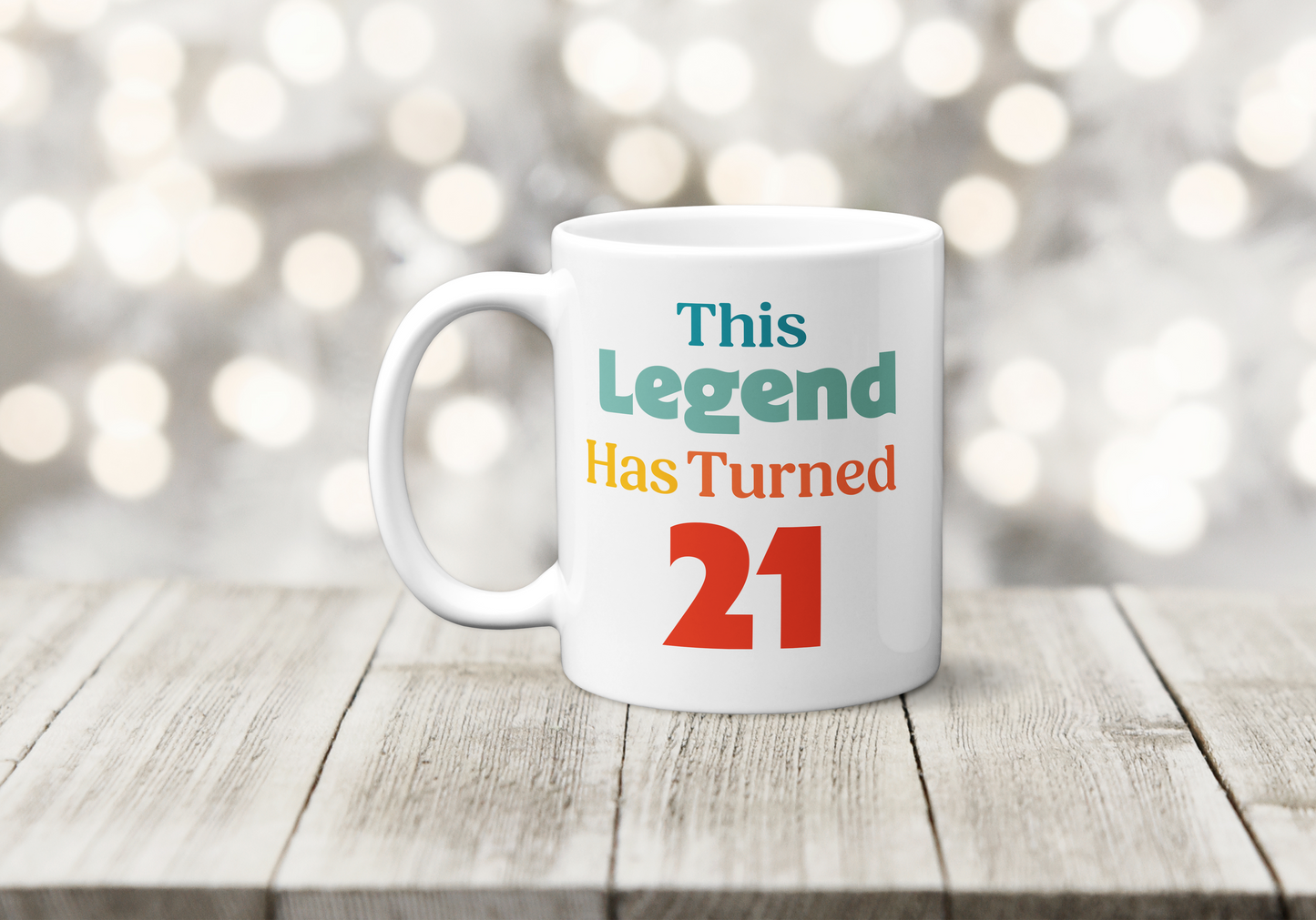 This Legend has Turned 21 Mug