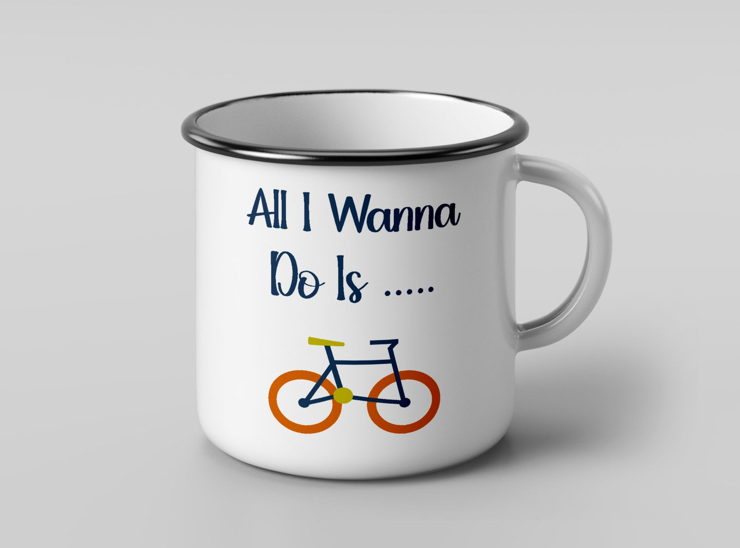 All I Wanna Do Is Bicycle Enamel Mug - The Crafty North