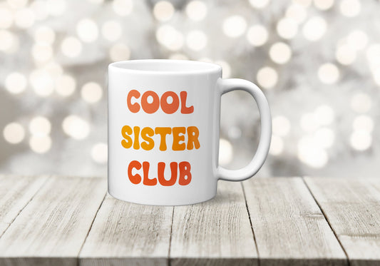 Cool Sister Club Mug - The Crafty North