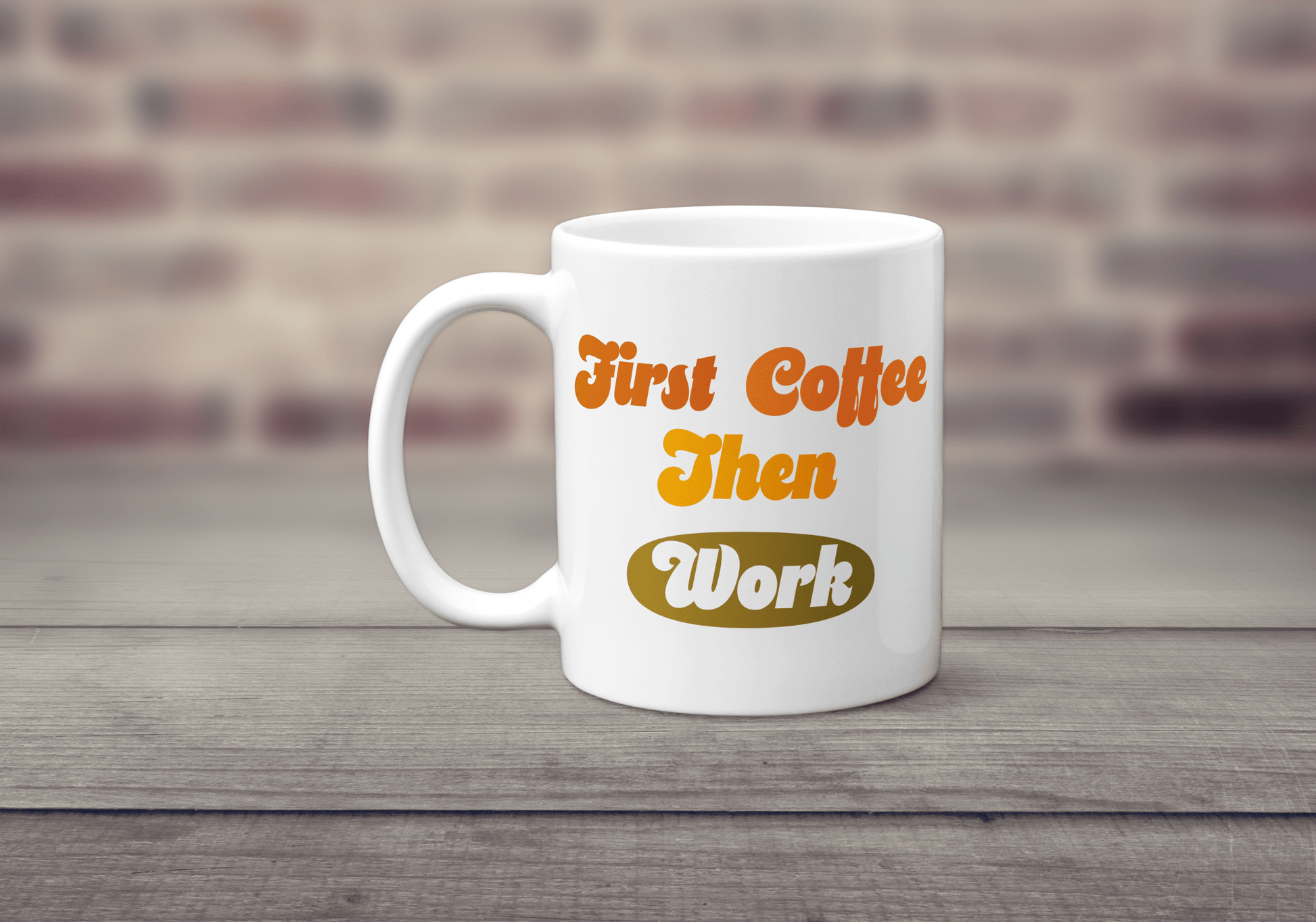 First Coffee Then Work Mug - The Crafty North
