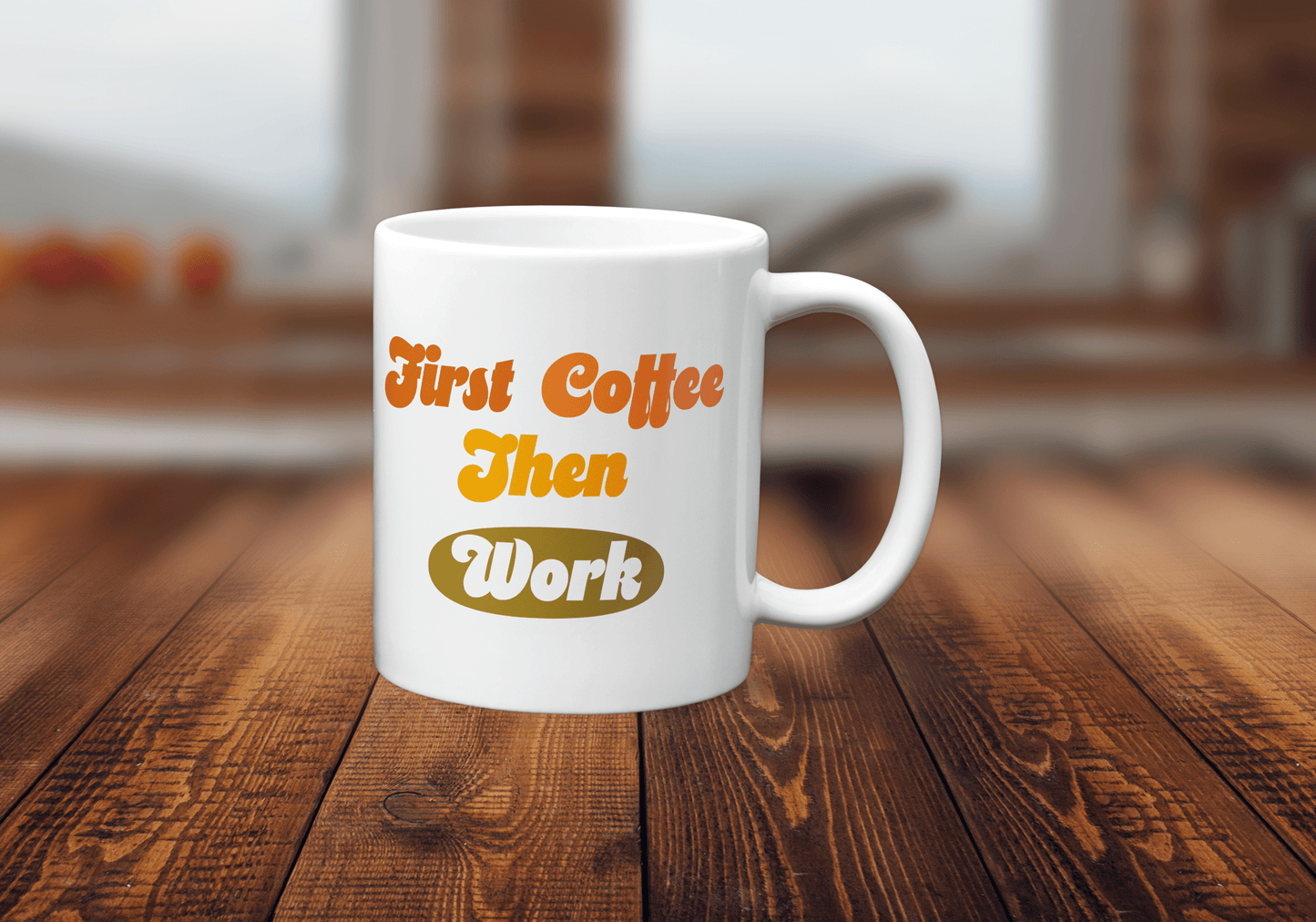 First Coffee Then Work Mug - The Crafty North