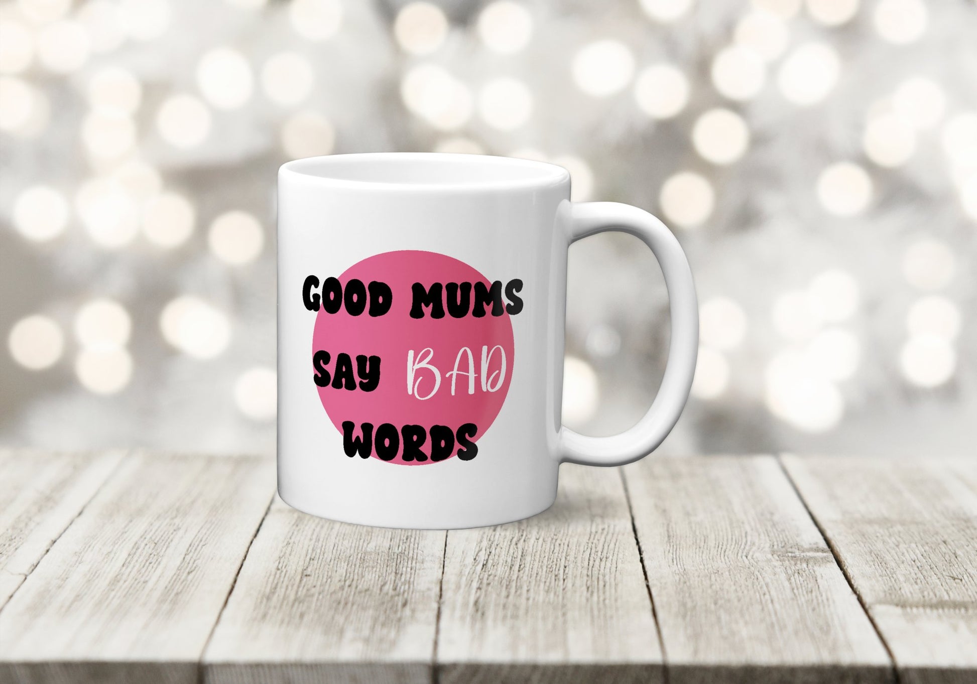 Good Mums Say Bad Words Mug - The Crafty North