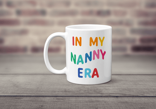 In My Nanny Era Mug - The Crafty North