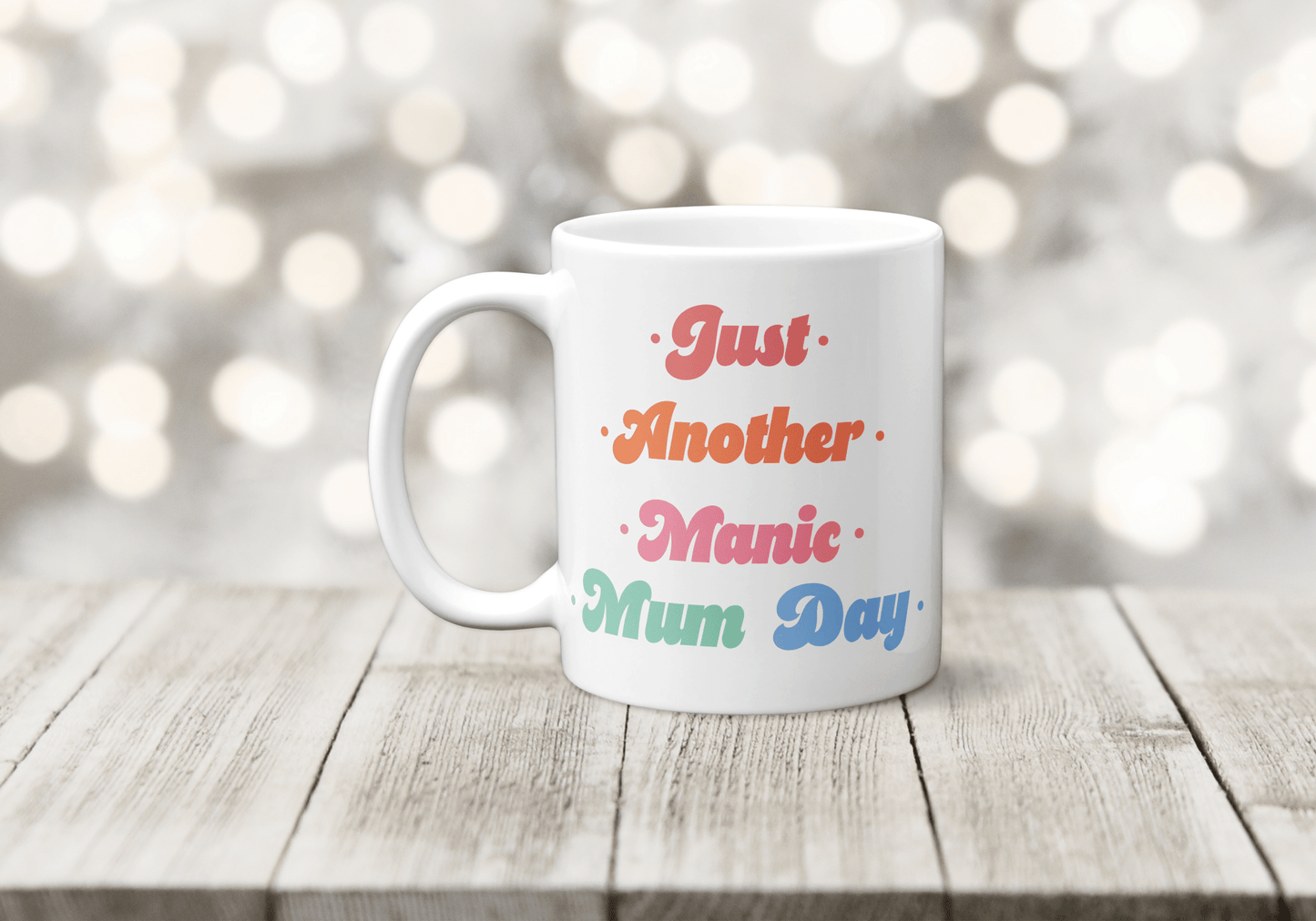 Just Another Manic Mum Day Mug - The Crafty North