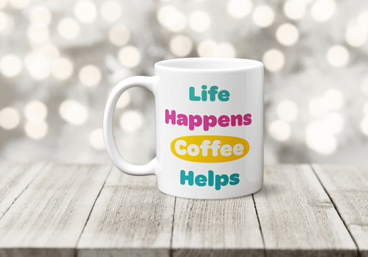Life Happens Coffee Helps Mug - The Crafty North