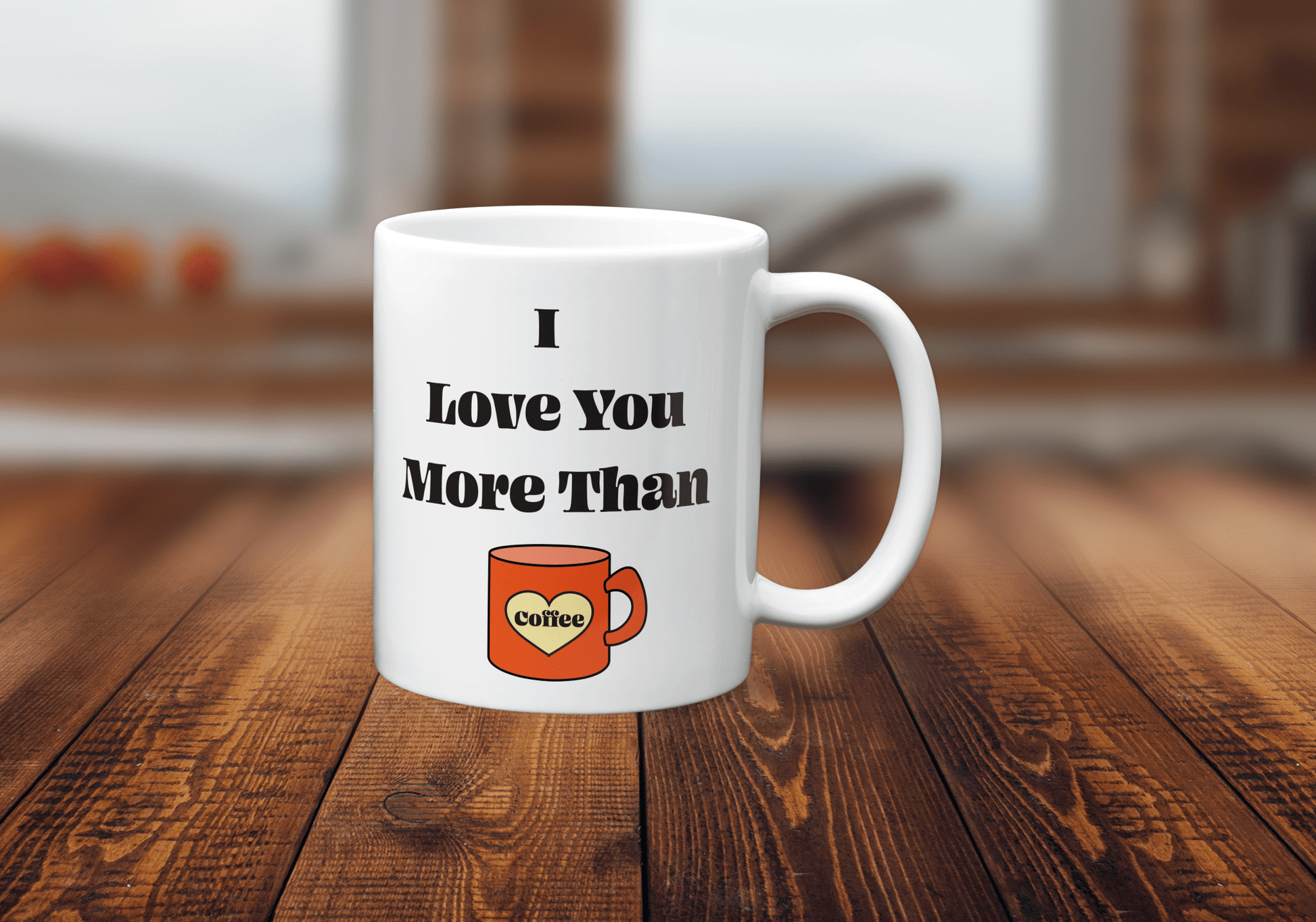 Love You More Than Coffee Mug - The Crafty North