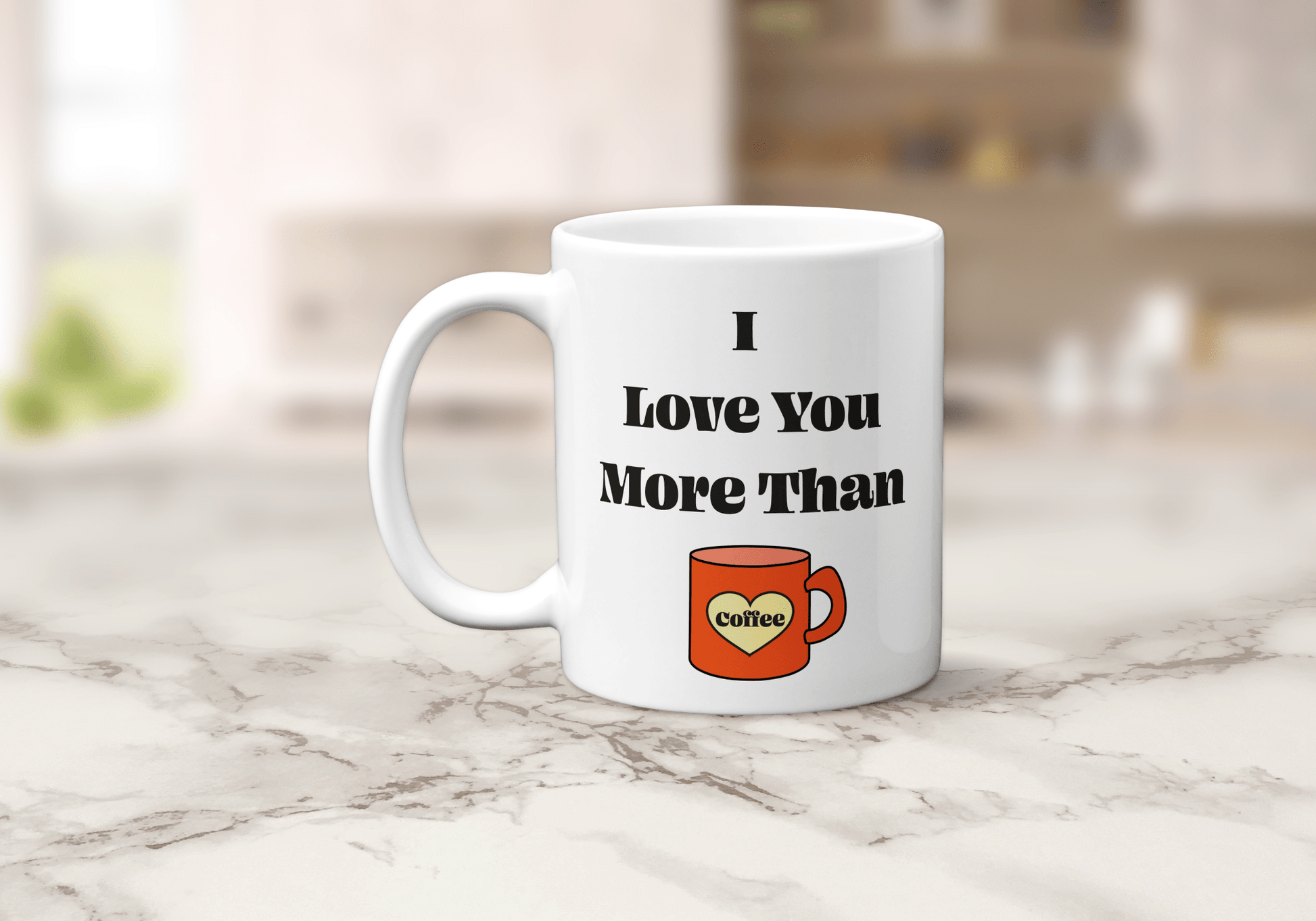 Love You More Than Coffee Mug - The Crafty North