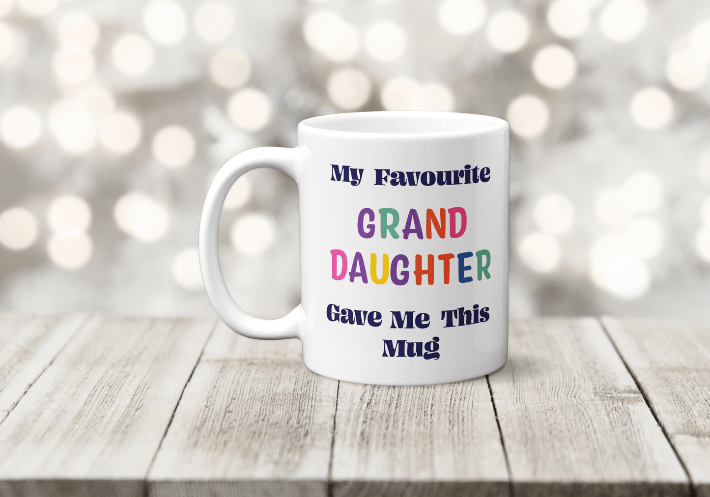 My Favourite Granddaughter Gave Me This Mug - Colourful Family Gift - The Crafty North