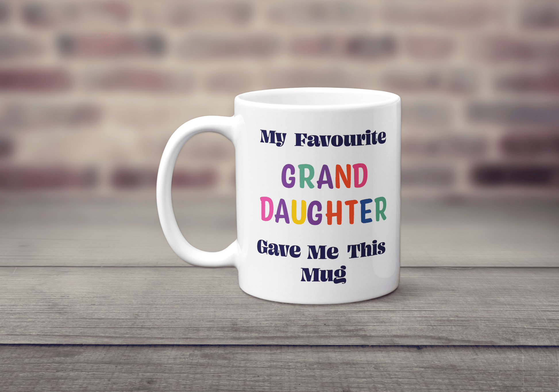 My Favourite Granddaughter Gave Me This Mug - Colourful Family Gift - The Crafty North