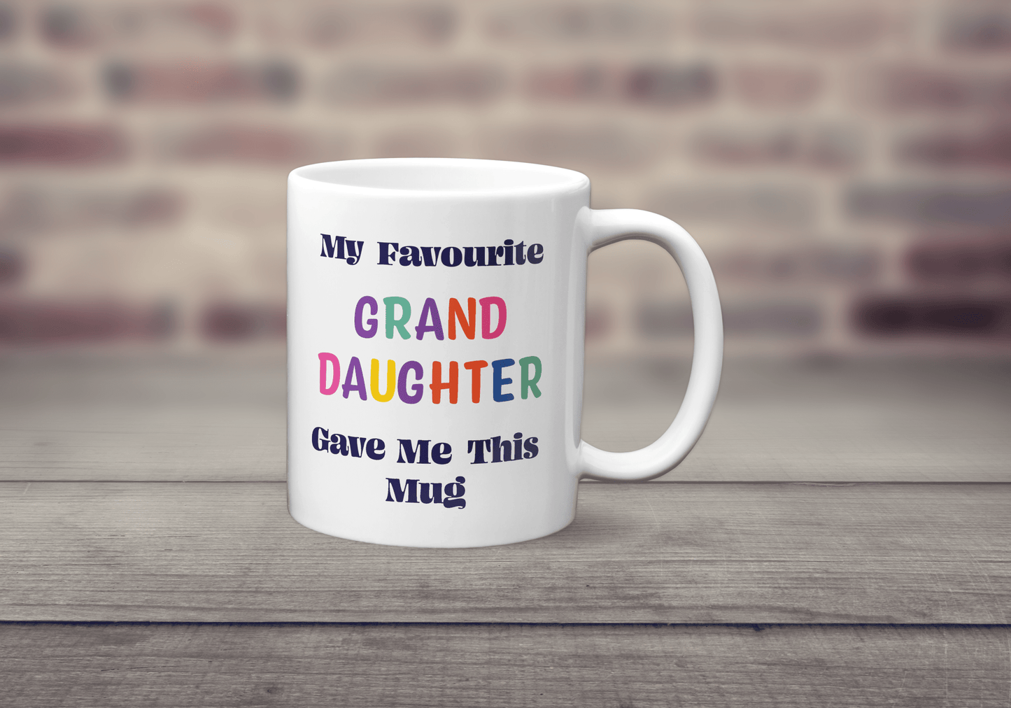 My Favourite Granddaughter Gave Me This Mug - Colourful Family Gift - The Crafty North