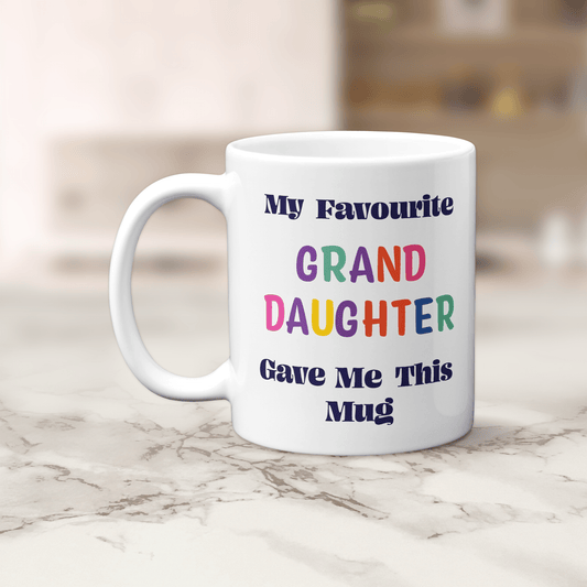 My Favourite Granddaughter Gave Me This Mug - Colourful Family Gift - The Crafty North