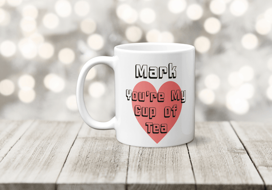You're My Cup of Tea Mug - The Crafty North